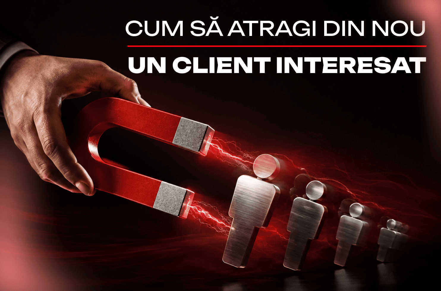 cum sa atragi client interesat